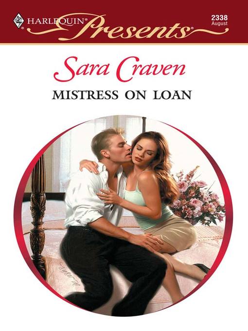 Title details for Mistress on Loan by Sara Craven - Available